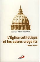 Eglise catholique et les autres croyants (l')