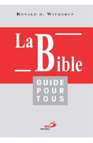 Bible guide pour tous (la)