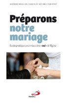 Preparons notre mariage - guide pratique pour nous dire oui