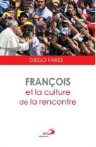 Francois et la culture de la rencontre