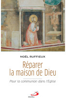 Réparer la maison de dieu