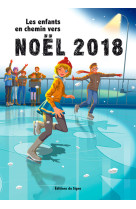 Les enfants en chemin vers noël 2018