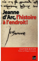 Jeanne d'arc l'histoire a l'endroit