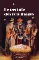 Le périple des rois mages