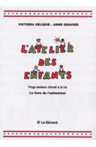 L'atelier des enfants - livre de l'animateur