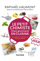 Le petit chimiste (très)  gourmand en cuisine