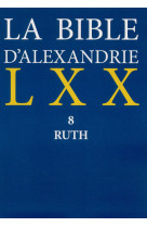 La bible d'alexandrie lxx 8 ruth