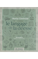 Le langage de la déesse (relié)