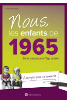 Nous, les enfants de 1965