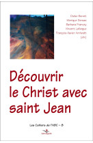 Découvrir le christ avec saint jean