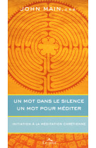 Un mot dans le silence un mot pour mediter ne