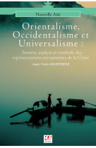 Orientalisme, occidentalisme et universalisme