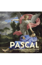 Blaise pascal,  uvres de philippe de champaigne