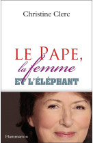 Le pape, la femme et l'éléphant