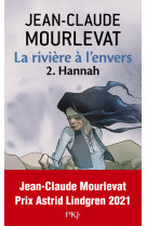 La rivière à l'envers - tome 2 hannah