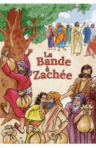 La bande à zachée