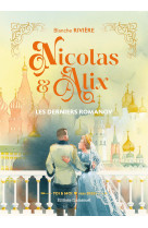 Nicolas et alix :les derniers romanov