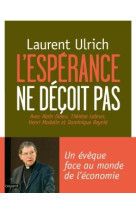 L'espérance ne déçoit pas