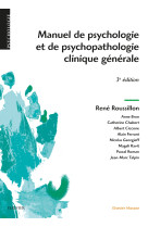 Manuel de psychologie et de psychopathologie clinique générale