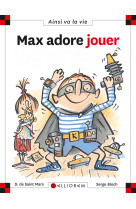 Max adore jouer