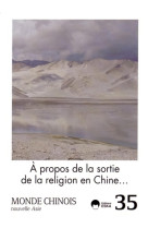 Monde chinois n35 a propos de la sortie de la religion en chine