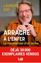 Arraché à l'enfer - nouvelle édition