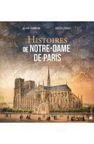 Histoires de notre-dame de paris