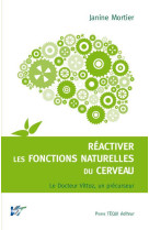 Réactiver les fonctions naturelles du cerveau : la thérapie vittoz