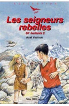 Les 50e hurlants 2  - les seigneurs rebelles - défi n° 23