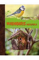 Nichoirs naturels