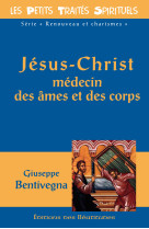 Jésus-christ médecin des âmes et des corps