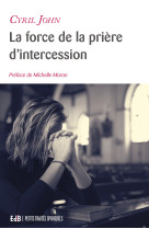 La force de la prière d’intercession