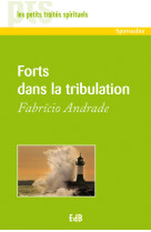 Forts dans la tribulation