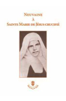 Neuvaine à sainte marie de jésus cruficié