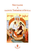 Neuvaine à sainte thérèse d’avila