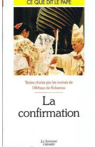 La confirmation - ce que dit le pape