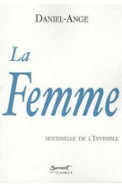 La femme - sentinelle de l’invisible