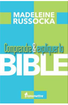 Comprendre et expliquer la bible