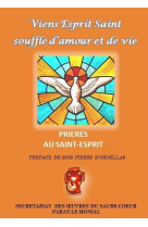 Viens esprit saint ! souffle d’amour et de vie, prières à l'esprit saint