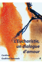 Livret - l'eucharistie, un dialogue d'amour