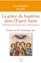 La grâce du baptême dans l’esprit saint