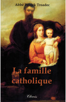 La famille catholique