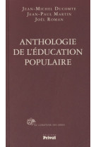 Anthologie de l'education populaire