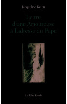 Lettre d'une amoureuse à l'adresse du pape