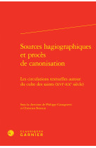 Sources hagiographiques et procès de canonisation