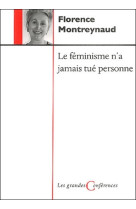 Feminisme n'a jamais tue personne