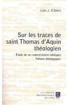 Sur les traces de saint thomas d'aquin theologien