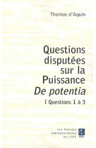 Questions discutees sur la puissance de pontentia