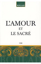 Amour et le sacre (l')