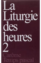 Liturgie des heures, tome 2